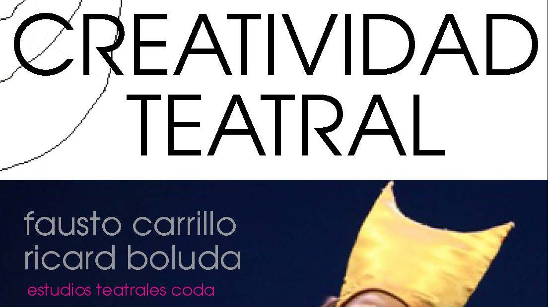 Nueva edición renovada y actualizada del manual "Creatividad Teatral"
