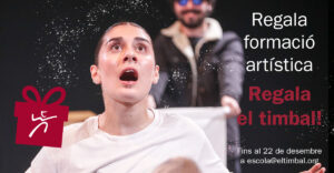 Regala cursos teatro el timbal escuela barcelona interpretación